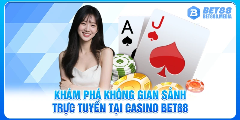 Khám phá không gian sảnh trực tuyến tại Casino Bet88